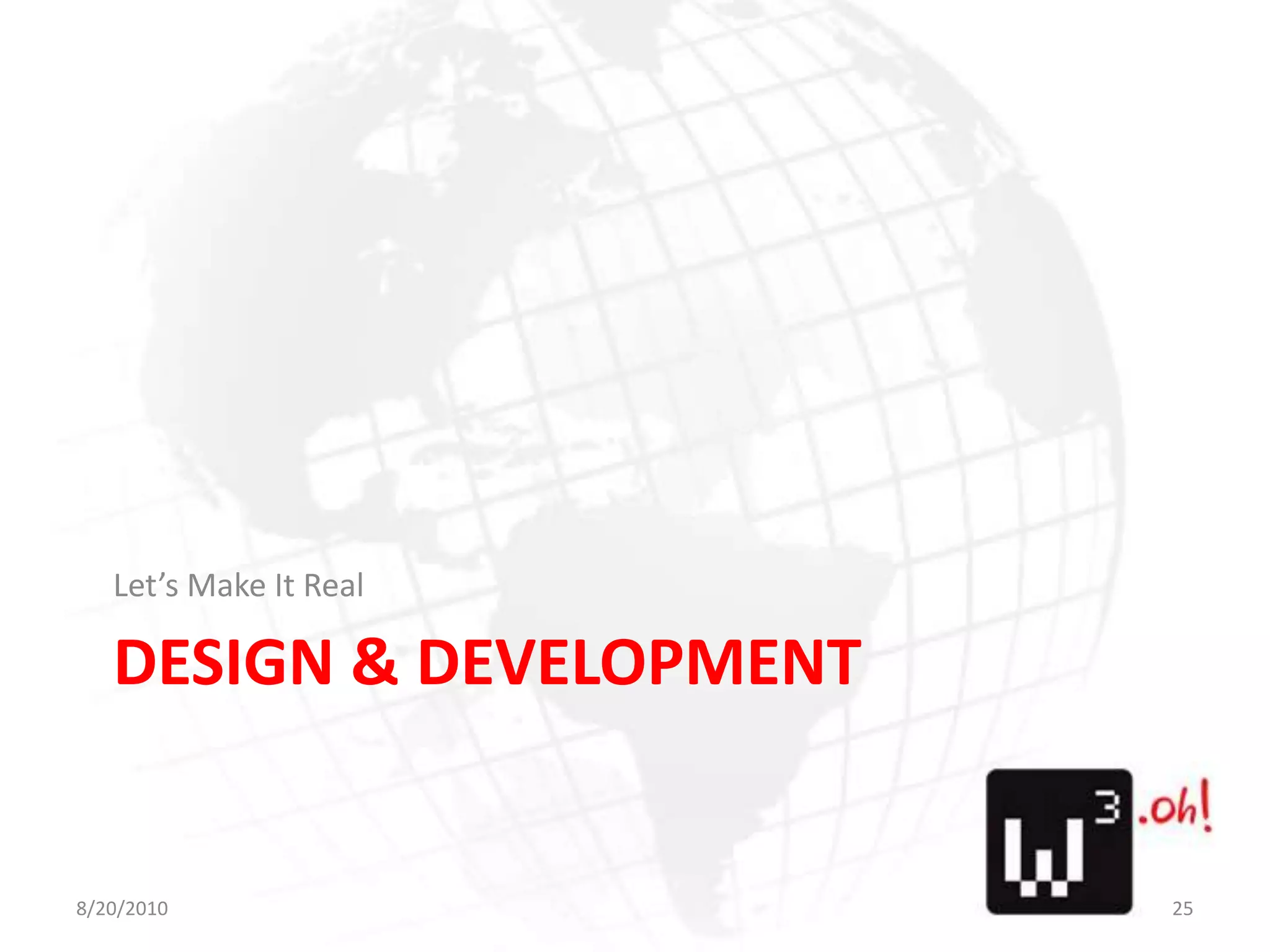 Design & DevelopmentLet’s Make It Real8/11/1025