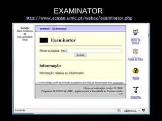 EXAMINATOR   http://www.acesso.umic.pt/webax/examinator.php   
