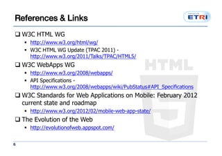 Status of Standardization of the HTML5 & Web App. Technology | PPT