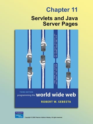 Chapter 11 Servlets and Java Server Pages 