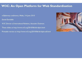 W3C an open platform for web standardisation