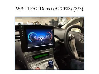 W3C TPAC Demo (ACCESS) (2/2)
 