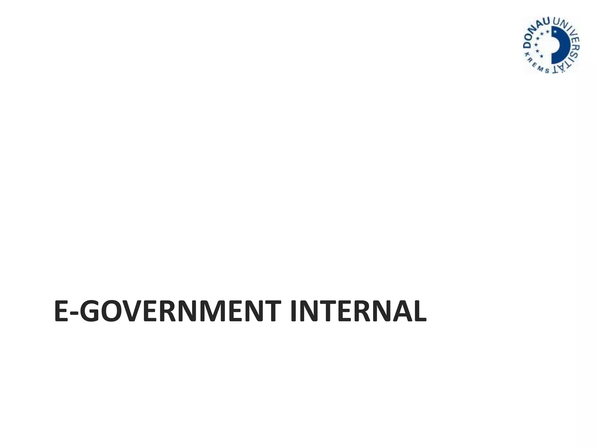 E-GOVERNMENT INTERNAL 
 