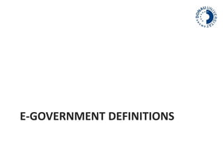E-GOVERNMENT DEFINITIONS 
 