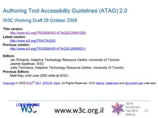 j.mp/w3catag
               www.w3c.org.il   87
 