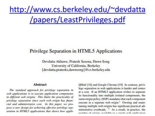 http://www.cs.berkeley.edu/~devdatta
      /papers/LeastPrivileges.pdf
 