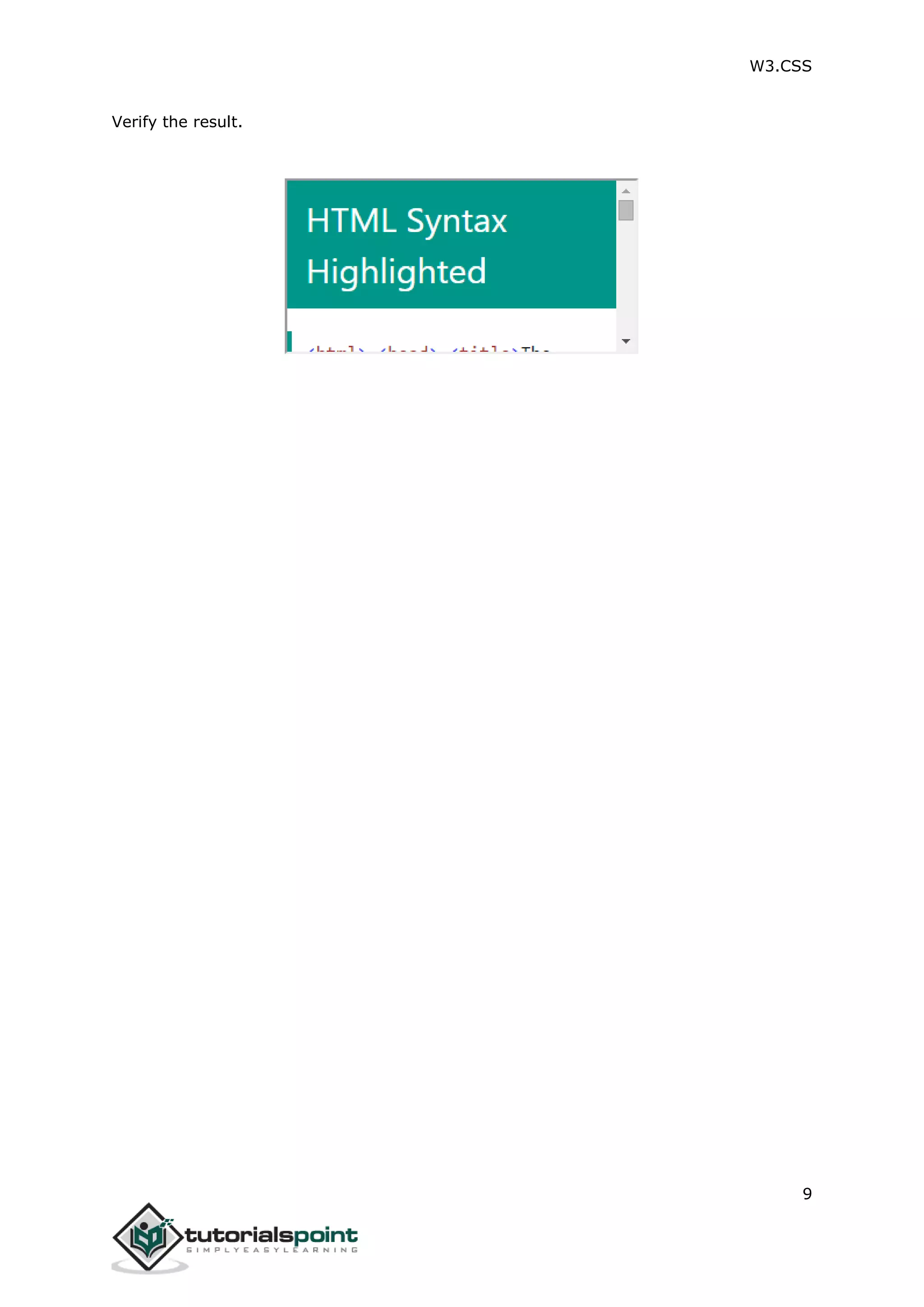 W3.CSS 9 Verify the result. 