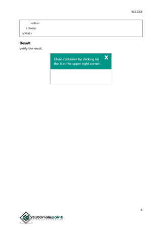 W3.CSS
6
</div>
</body>
</html>
Result
Verify the result.
 