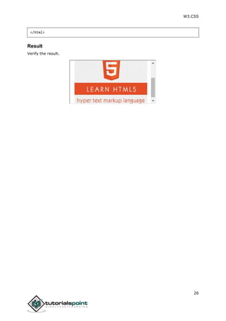 W3.CSS
26
</html>
Result
Verify the result.
 