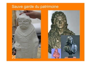 Sauve garde du patrimoine
 