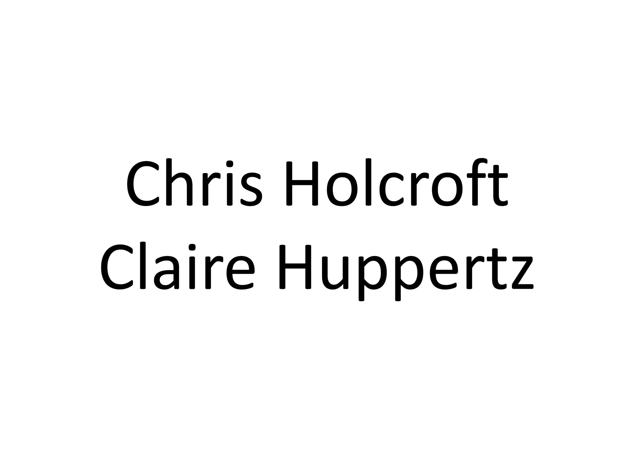 Chris HolcroftClaire Huppertz