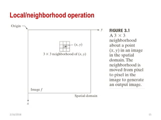 2/16/2018 15
Local/neighborhood operation
 