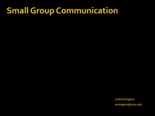 Week 3 Small Group Communication 