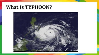 What Is TYPHOON?
 