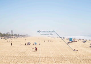 Los Angeles, USA
cave.arrive.rider
 