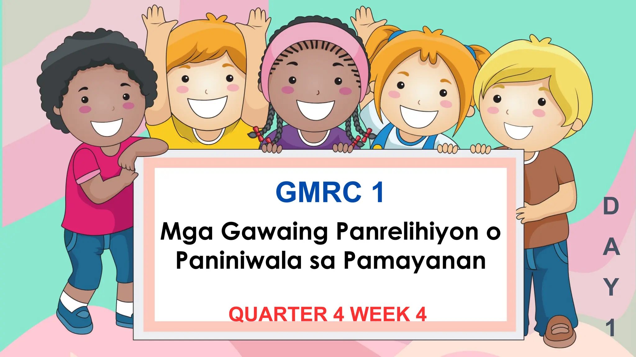 Grade 1 Week 4 Quarter 3 Gmrc Presentation For Teachers Of Grade 1 Who