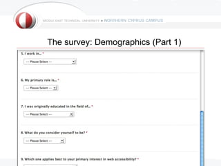 The survey: Demographics (Part 1)




                                    6/23
 