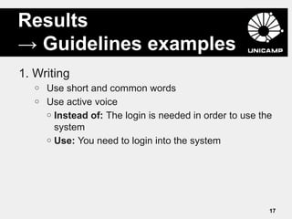 Results
→ Guidelines examples
1. Writing
   o   Use short and common words
   o   Use active voice
       o Instead of: Th...