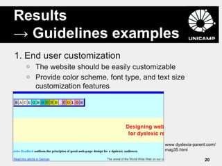 Results
→ Guidelines examples
1. End user customization
  o   The website should be easily customizable
  o   Provide colo...