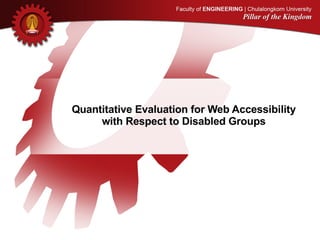 Quantitative Evaluation for Web Accessibility with Respect to Disabled Groups 