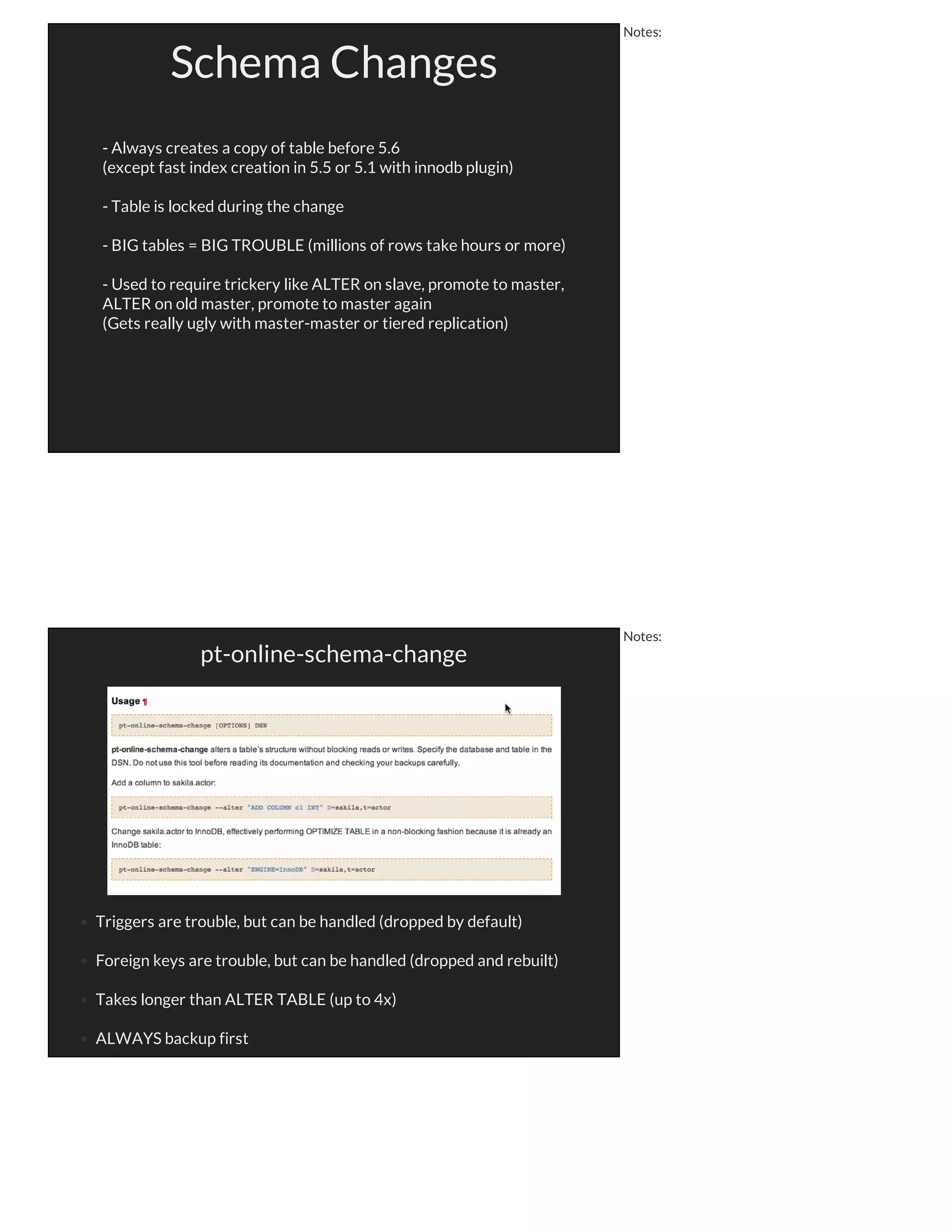 Basically anyone using running MySQL who has lots of data
Who Uses It?
(Or anyone smart and lazy like all of us)
Notes:
InstallationAs of writing current version is 2.2.7
Yum
Apt
or source
Notes:
 
