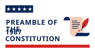 PREAMBLE OF
THE
1987
CONSTITUTION
 