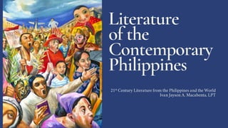 Literature
of the
Contemporary
Philippines
 