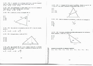 2)CFS.- 1992 - O pvwne,t,r.o de. um .l.o-6aJtgo vale. 20 cm, e. W1l4 d.M rü.a.goMM
me.de. 8 cm. fotão, 11 dl6.tâncúl e.n..úte. 0-6 .t.a.do-6 opo-úo-6 mede., em cm:
11)3,6. b)4,8. e.)S,4. d)6,0.
3)CFS - 1994 - Num pa.lULle..l.oglWlltO, o-6 .t.a.do-6 medem S c.111 e. 3 cm. Se. 11 111e.rU..cill do
âJtgulo 11gu.clo t 60°
, e.n.t.iio 11 rü.a.gona.l me.n.011., em cm me.de.:
11)7. b) 8,0S. e.)../fi. d) ./19.
4)CFS - 199S - O VWIL de. X, em c.m, no .tltúingulo ABC, é.:
11)2.
bJ 4.
e.)../19.
d)4✓S.
B
A
3 C.111
c
SI CFS - 1996 - Umct c.oll.dll de. 6 c.m -6ub-te.nde. um 1111.c.o de. 120°
. O JIJLÚJ do <Últc.ulo,
em cm, é.:
11)-Ji. bJ 2✓3 . e./3✓
3
. d)..fj
. 3 •
6}CFS - 1996 - N11 6igUIU1 llb�o, o yw11. de. "111" é.:
11}6,7S.
b)7, 00.
e.}7, 2S.
d)7,SO.
7)CFS - 1996 - Num .tltúingulo ABC, BC = 6 c.111, o â.n.gulo C me.de. 60°
e. 11 p!U)je.ção
do !,ado AB -6ob11.e. BC me.de. S c.111. Se. B t 11gu.clo, o c.omp¾llle..n.to dll me.cü.ana. que. -6M do
vl'Lü.c.e. A, em c.111, me.de.:
11}..fi. bl 2✓3 . c.J 3✓
2
. dl ../31
3 •
272
-ª'
""'
� g:
o
r
.., ..
.., ..,
"' e
�f
<�
,.!!
....
E"
.: cn
ur
...
.....
.., .
" º
Nr
-g �
3 "i
,...J
o ..
...-
e"
" e
- "
a.o..
·O
8J CFS - 1997 - O .t.11,lângu.l.o ABC dCl 6igUIU1 i. e.qullá,te.11.0. Sllbe.ndo--6e. que. AM = MC
= 2 cm, AP = 3 c.111, e.n.t.iio o �o do quru;l,t.Uá,te.,to BCMP, em c.m, i.:
11)8.
bl 9.
c.J 7 + ..fi.
d)7 + ../19.
8
A
c
9)CFS - 1997 - Se.ndo M clúneMõu em c.e.n..tóne,tJto-6, o va.lOJL de. x no .t.11,lângu.lo é,:
11)11.
bl 211.
e.}
.11/2.
d)311.
4
�-0
�
411
10)CFS - 1998 - Na. 6igUIU1, M me.dúúu, do.i, .t.a.do-6 utiio Upll.e.-6-611-6 em c.e.n.:Uine,t,r.o-6.
Nv.,..ta,6 c.ondú;õu, o vll.l.o11. de. x, e.m c.m, é.:
111 I,5.
bl 1,2.
e.)3.
d) 1.
X + 1
KESPQSTAS tJAS {l{IESTÕES tJE C(JNCUKS()S PK()P(JSTAS:
l/11. 2/b. 3}d. 4/c.. 5/b. 6/c.. 1)11. B}c.. 9)c.. I0}c..
273
 