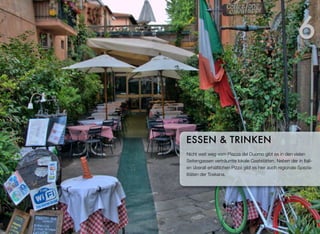 Nicht weit weg vom Piazza del Duomo gibt es in den vielen
Seitengassen verträumte lokale Gaststätten. Neben der in Itali-
en überall erhältlichen Pizza gibt es hier auch regionale Spezia-
litäten der Toskana.
ESSEN & TRINKEN
6
 