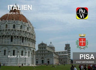 Pisa - Stadt der Wunder