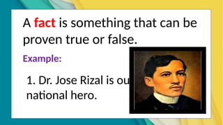 Fact Particularization Example W5_distinguishing fact from opinion.pptx
