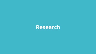 Research
 