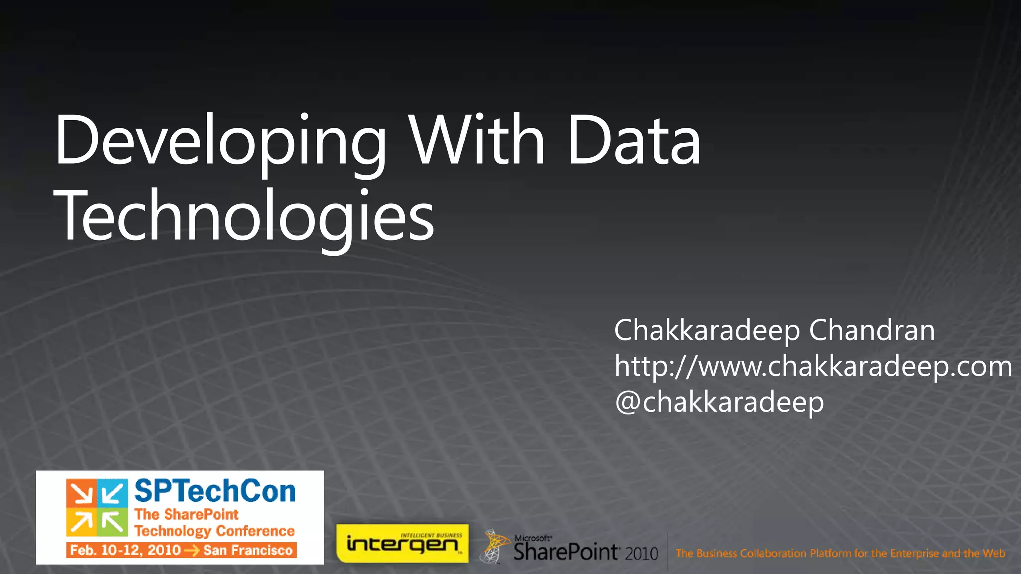 Developing With Data TechnologiesChakkaradeep Chandranhttp://www.chakkaradeep.com@chakkaradeep