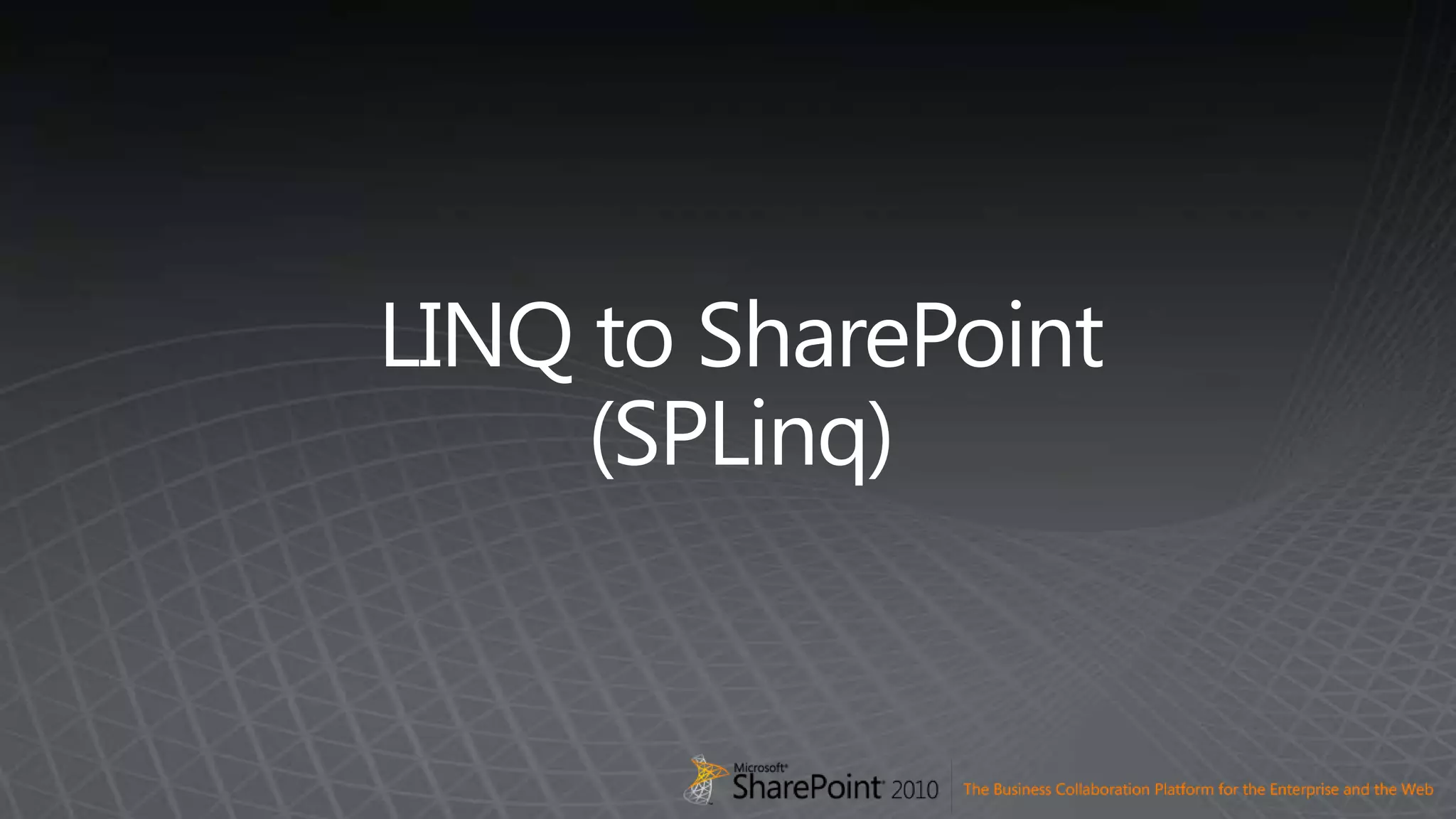 LINQ to SharePoint(SPLinq)