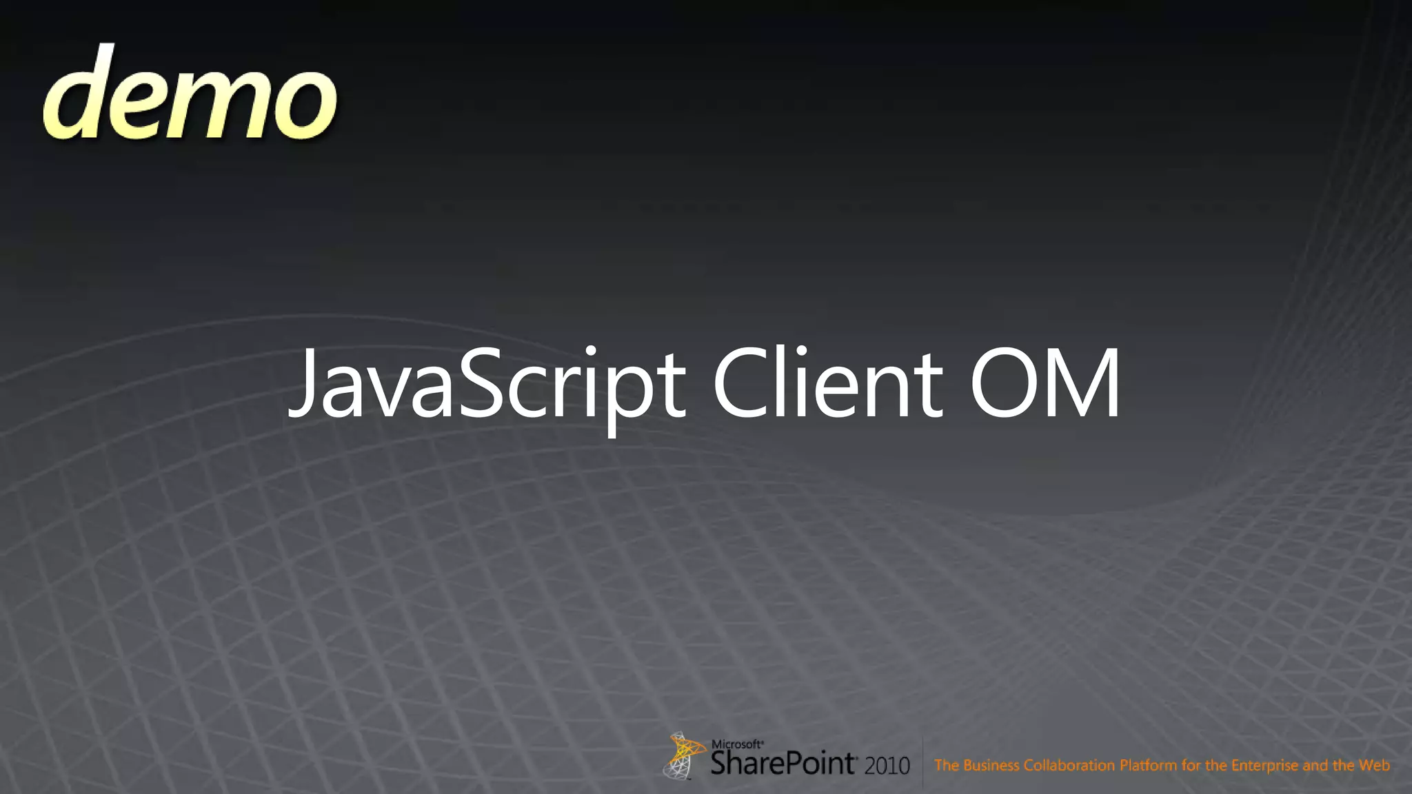 JavaScript Client OM