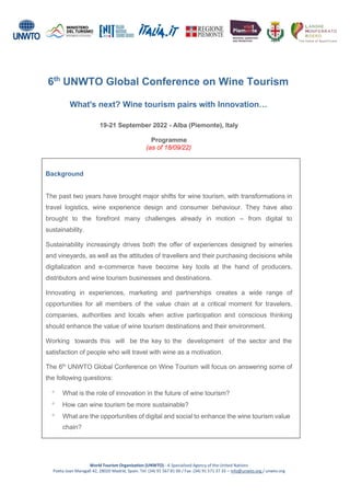 6th
UNWTO Global Conference on Wine Tourism
What's next? Wine tourism pairs with Innovation…
19-21 September 2022 - Alba (...