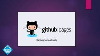 http://username.github.io.
 