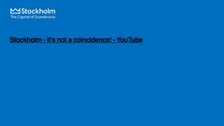 Stockholm - it's not a coincidence! - YouTube
 