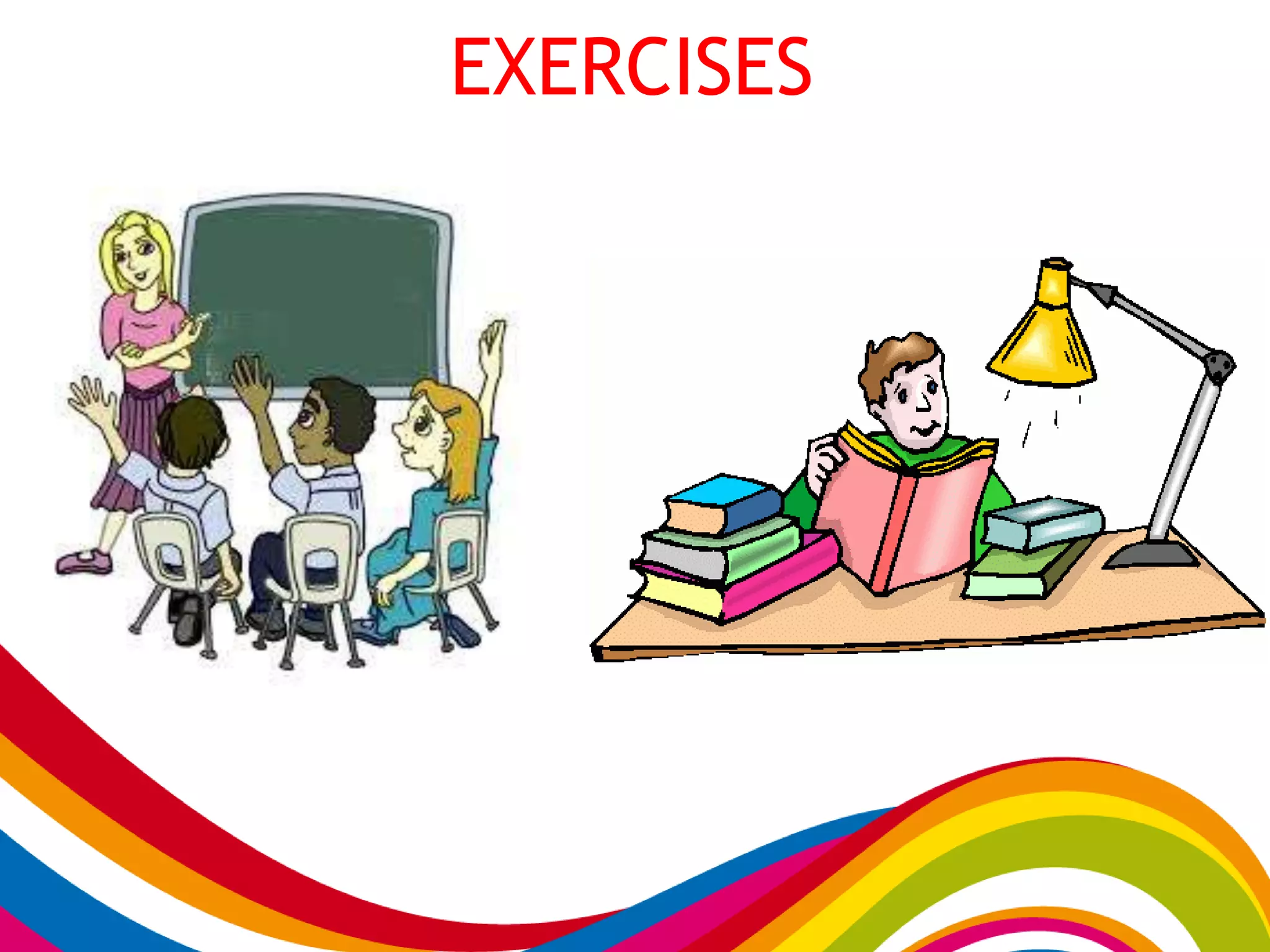 EXERCISES
 