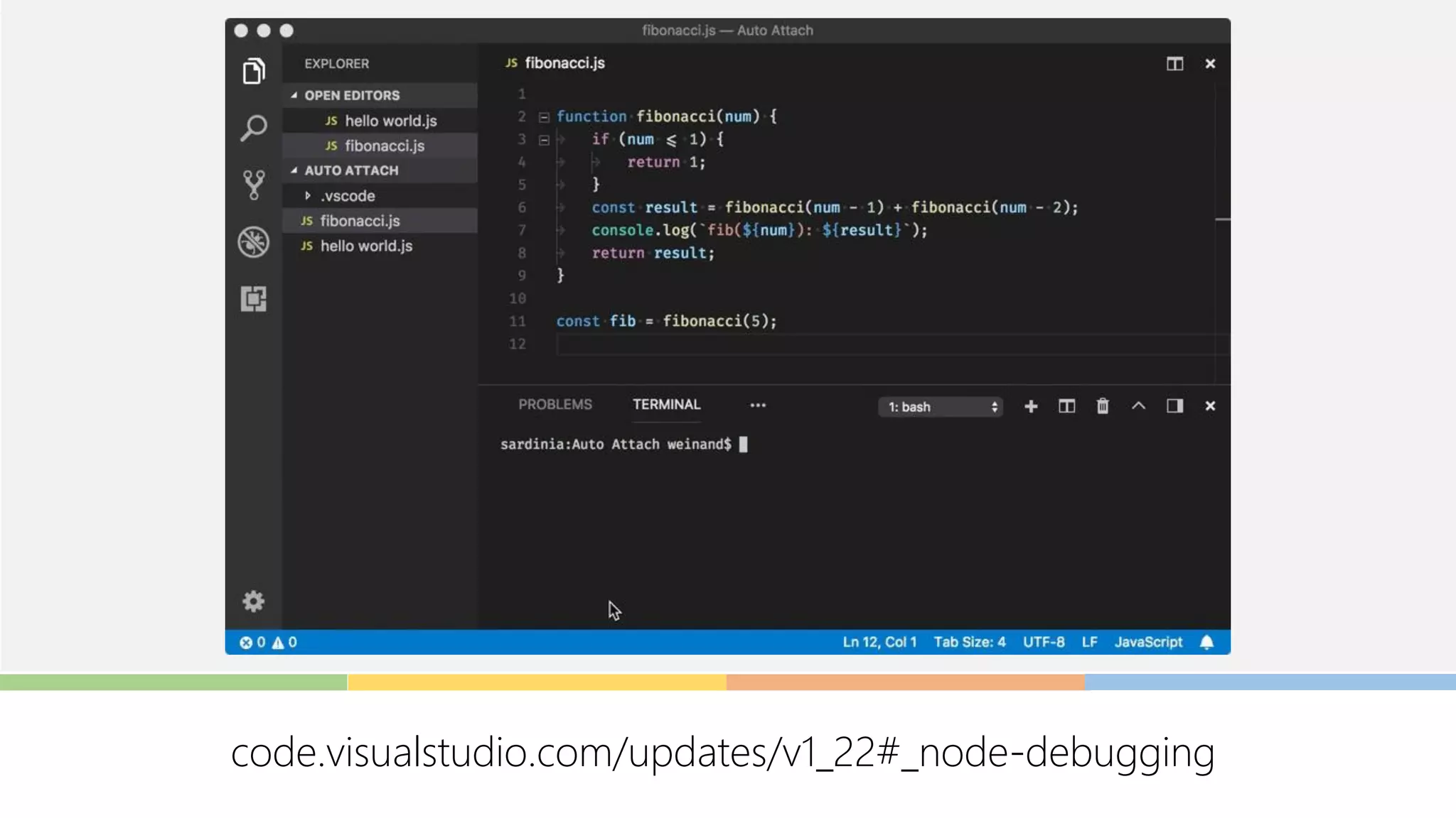 code.visualstudio.com/updates/v1_22#_node-debugging
 