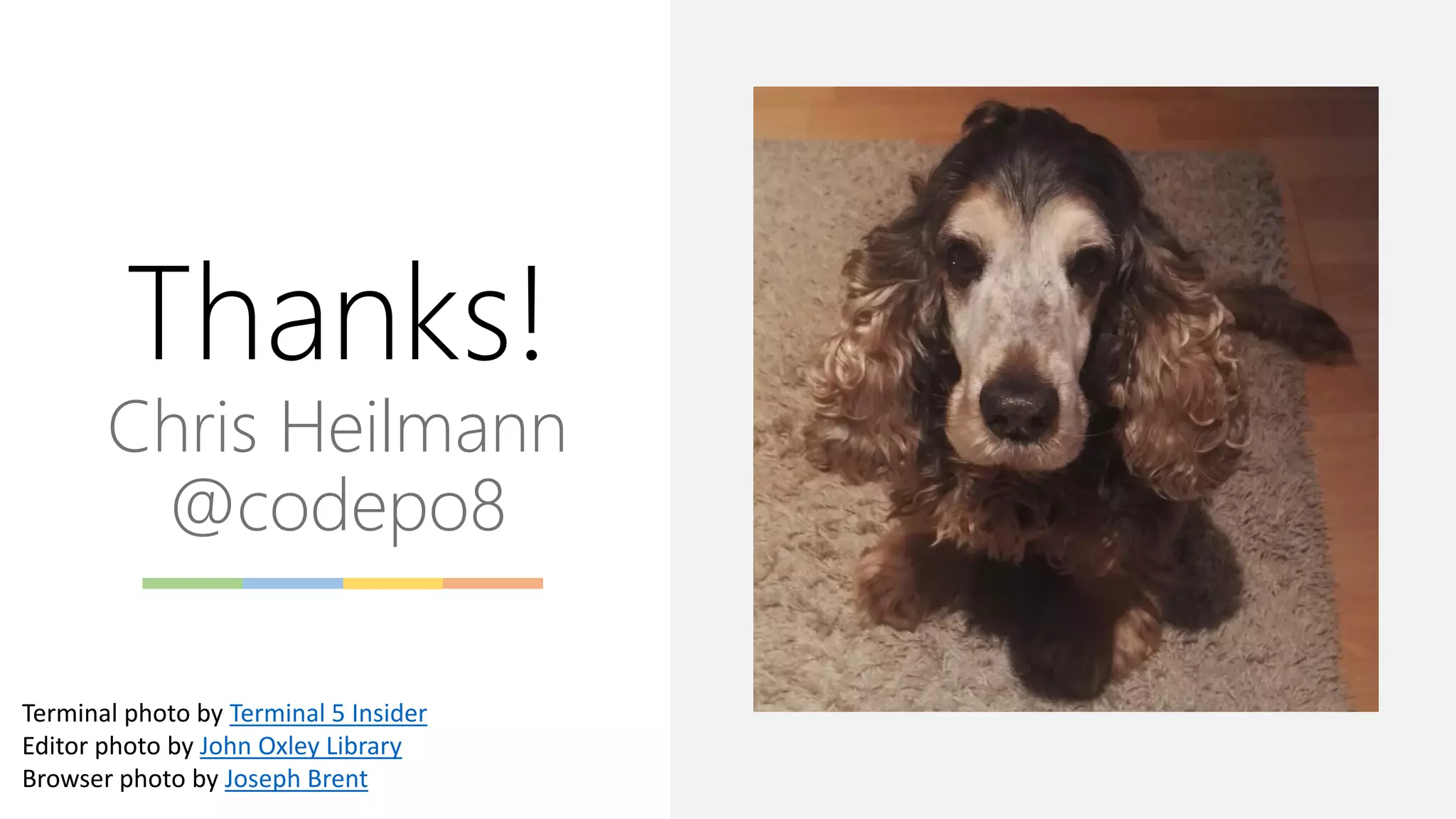 Thanks!
Chris Heilmann
@codepo8
Terminal photo by Terminal 5 Insider
Editor photo by John Oxley Library
Browser photo by Joseph Brent
 