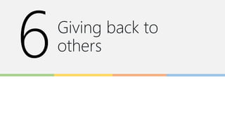 Giving back to
others
 
