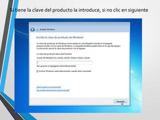 Si tiene la clave del producto la introduce, si no clic en siguiente
 