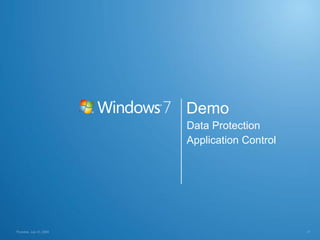 Demo Data Protection Application Control Thursday, July 23, 2009 