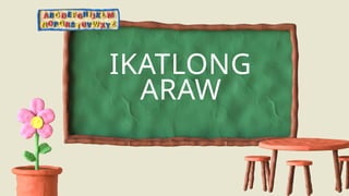 IKATLONG
ARAW
 