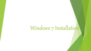 Windows 7 Installation | PPTX