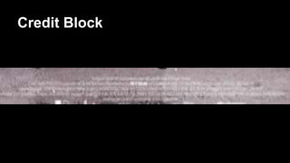 Credit Block 
 