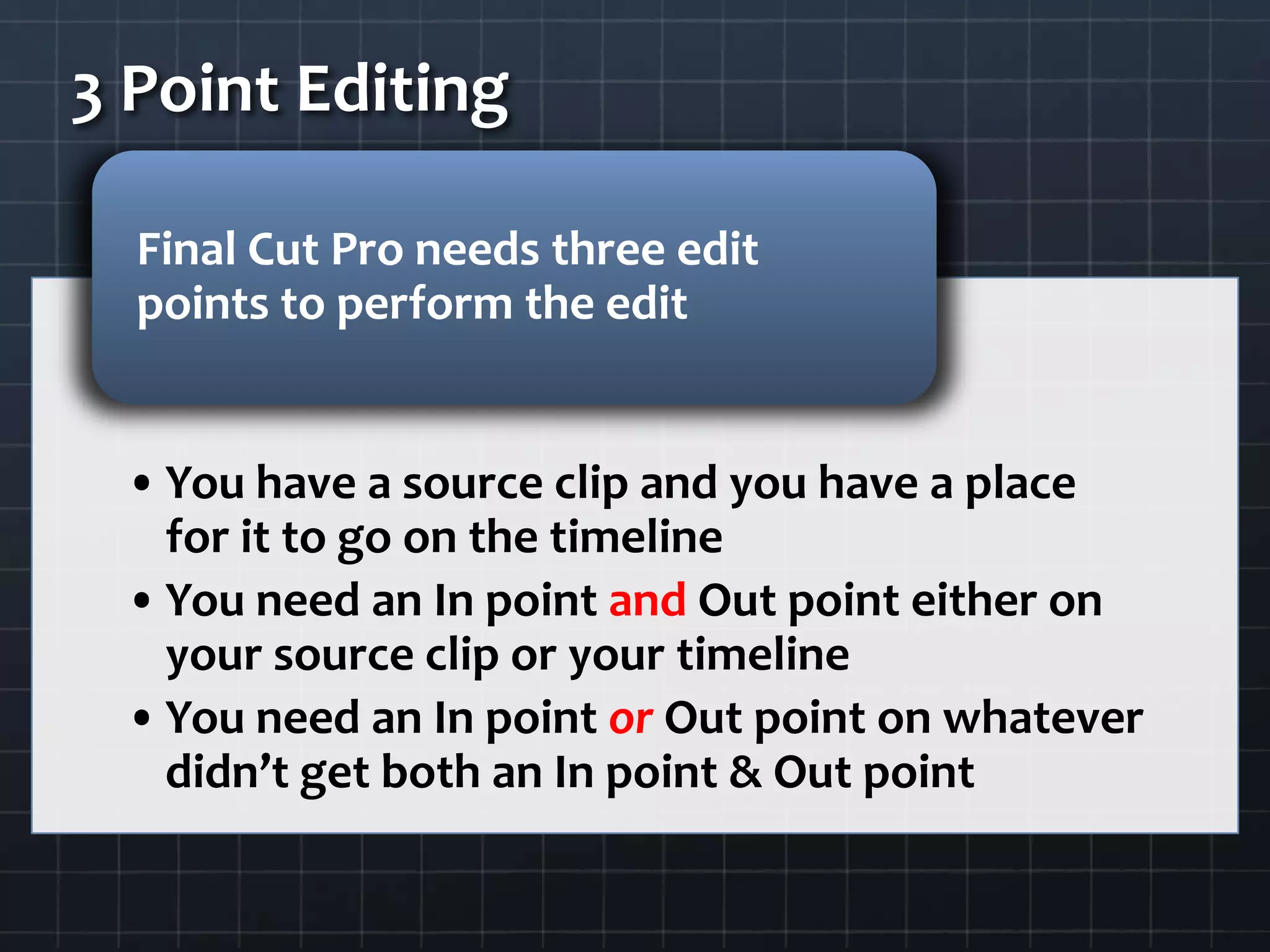 3 Point Editing