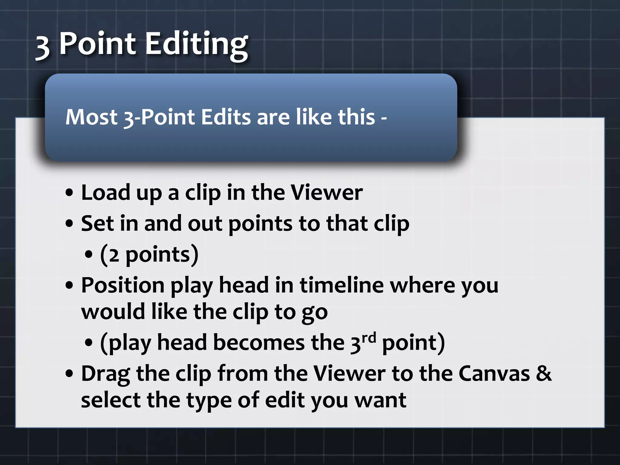 3 Point Editing
