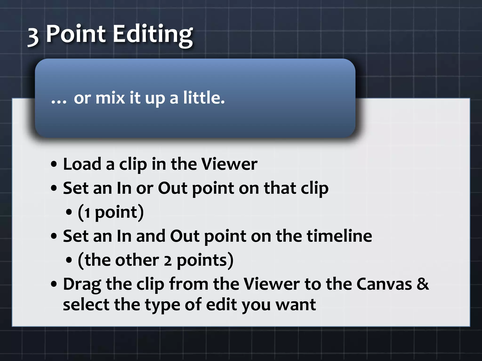 3 Point Editing